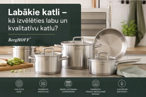 Labākie katli – kā izvēlēties labu un kvalitatīvu katlu?